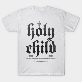 Holy Child T-Shirt
